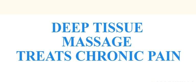 Read more about the article CAN DEEP TISSUE MASSAGE TREAT CHRONIC PAIN